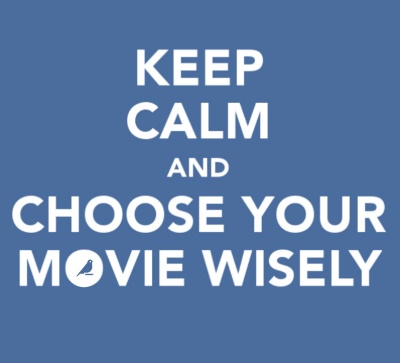 choose your movie wisely